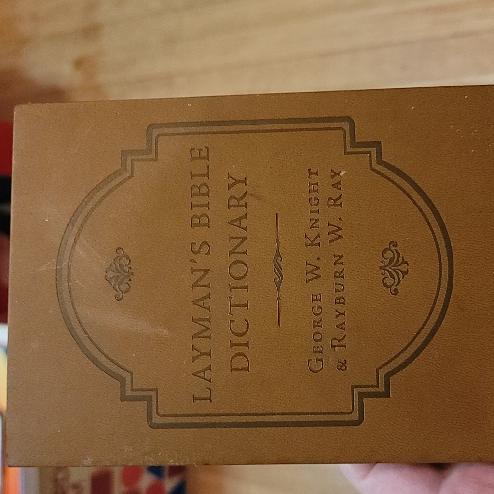 LAYMANS BIBLE DICTIONARY BY KNIGHT & RAY
